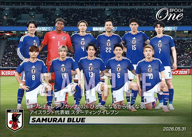 【SAMURAI BLUE】キリンチャレンジカップ2026 ひとつになるから強くなる。アイスランド代表戦 スターティングイレブン（26.5.31）